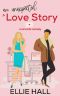 [Falling into Happily Ever After Rom Com 01] • An Unexpected Love Story · A sweet, heartwarming & uplifting romantic comedy (Falling into Happily Ever After Rom Com)